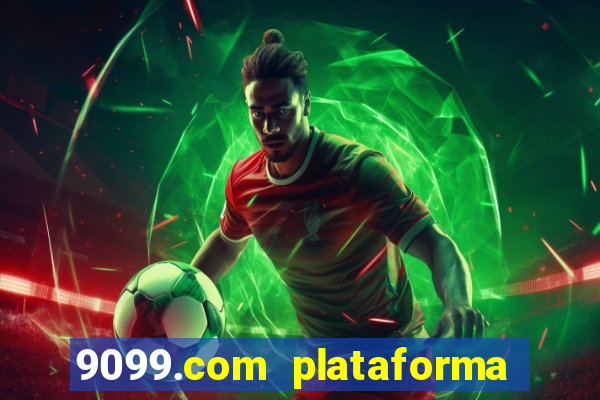 9099.com plataforma de jogos