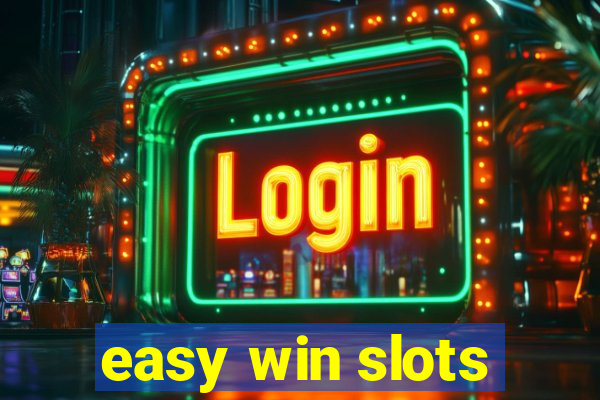 easy win slots