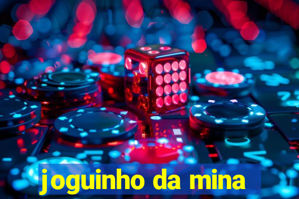 joguinho da mina