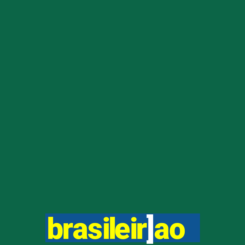 brasileir]ao