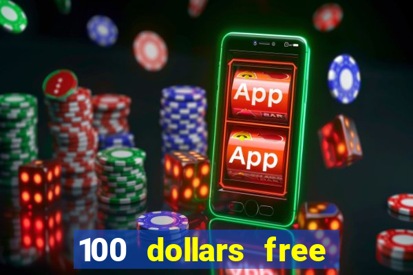 100 dollars free no deposit casino