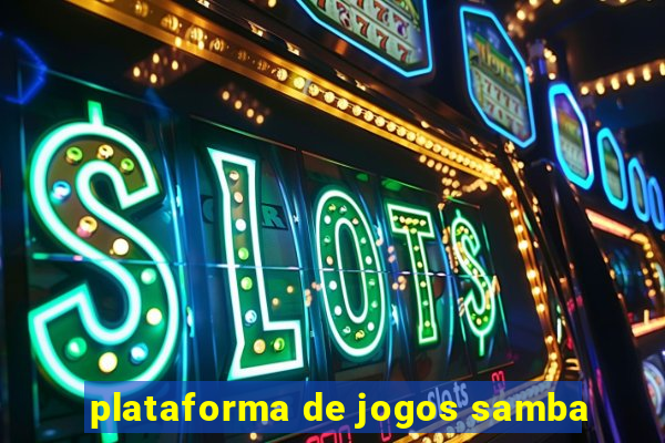 plataforma de jogos samba