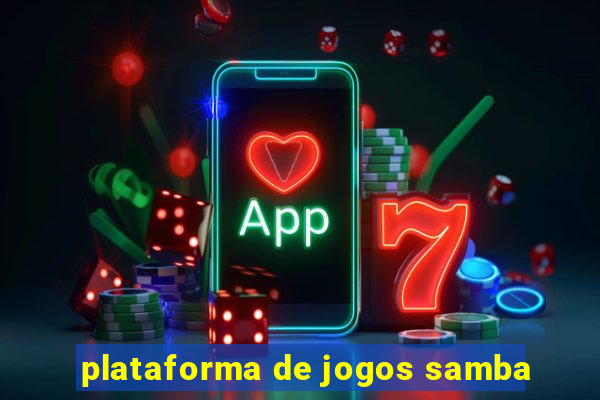 plataforma de jogos samba