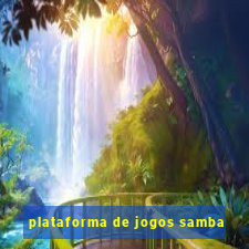 plataforma de jogos samba