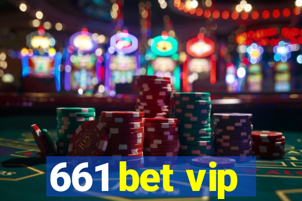 661 bet vip