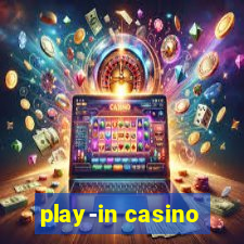 play-in casino