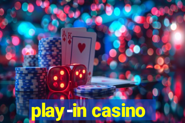 play-in casino