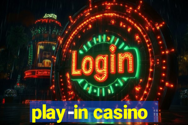 play-in casino