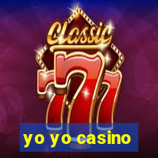 yo yo casino