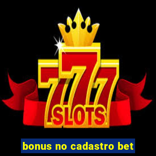 bonus no cadastro bet