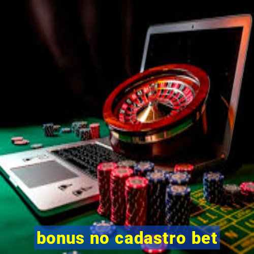 bonus no cadastro bet