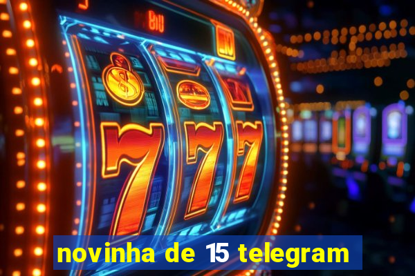 novinha de 15 telegram