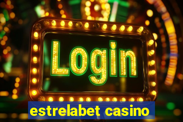 estrelabet casino