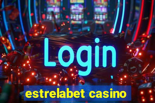 estrelabet casino