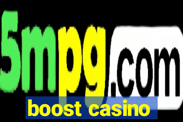 boost casino