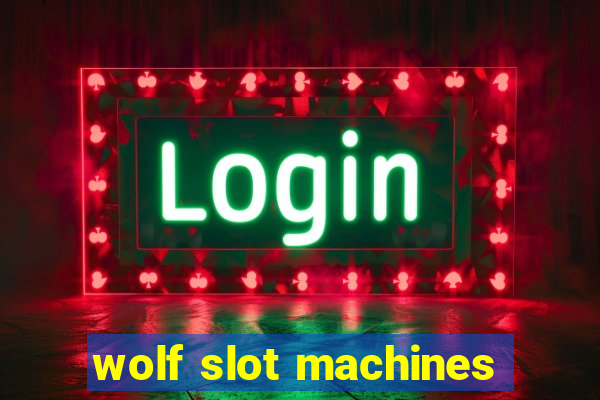 wolf slot machines