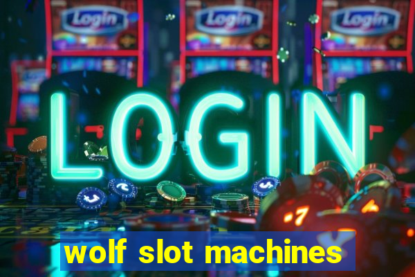 wolf slot machines