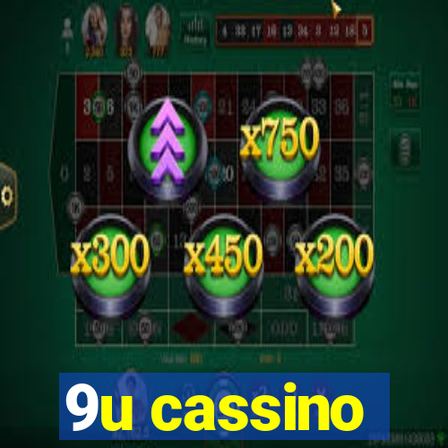 9u cassino