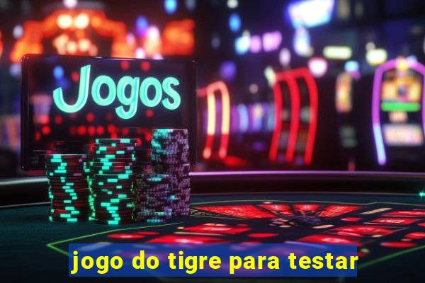 jogo do tigre para testar