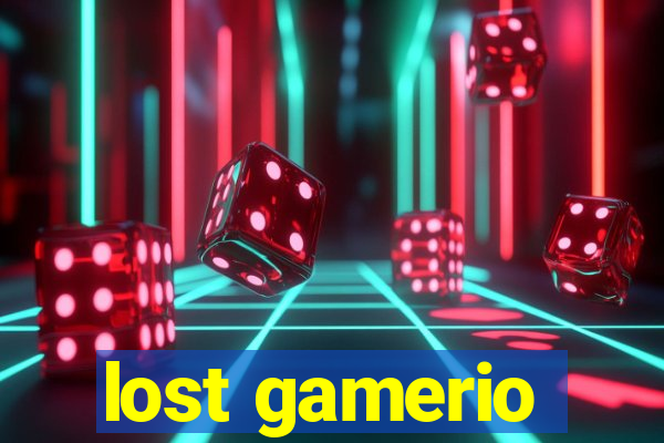 lost gamerio