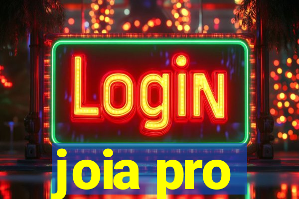 joia pro