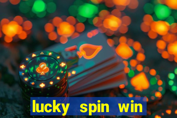 lucky spin win real money gcash