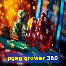 pgag grower 360