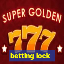 betting lock