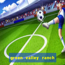 green valley ranch resort and spa casino