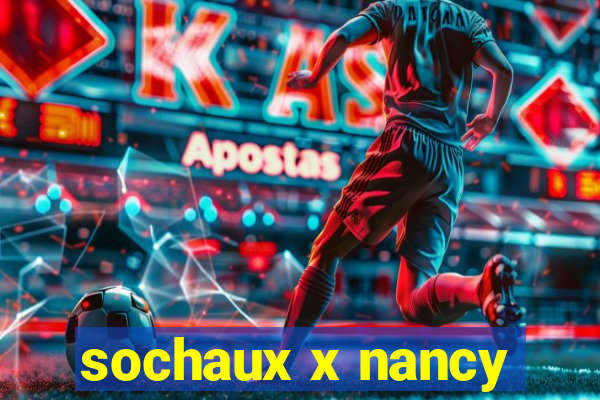 sochaux x nancy