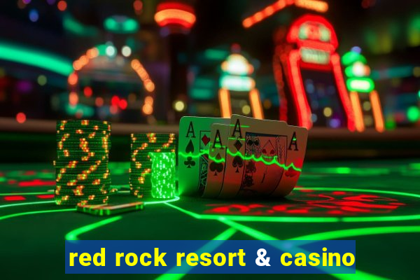 red rock resort & casino