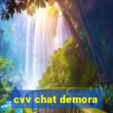 cvv chat demora