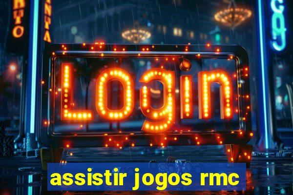 assistir jogos rmc