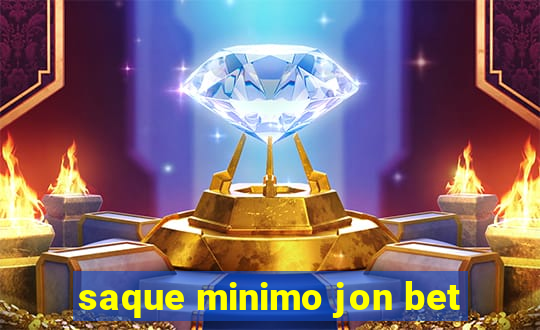 saque minimo jon bet