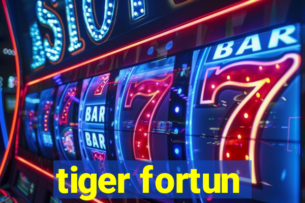 tiger fortun