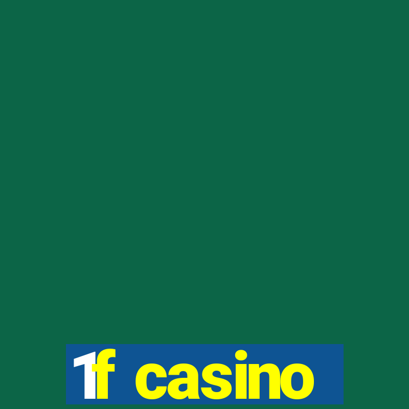 1f casino