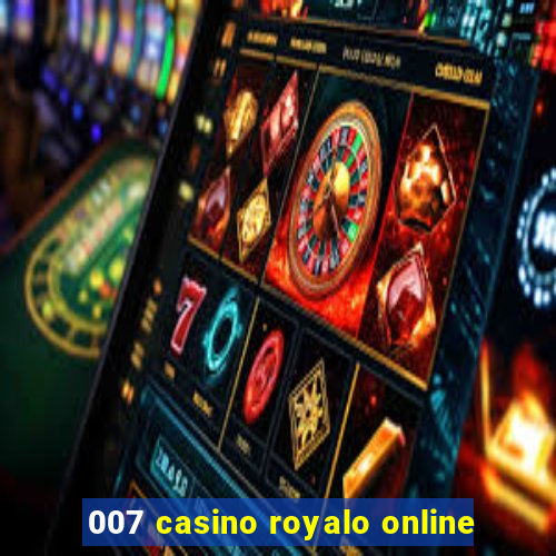 007 casino royalo online