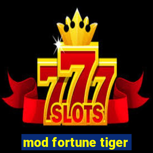 mod fortune tiger