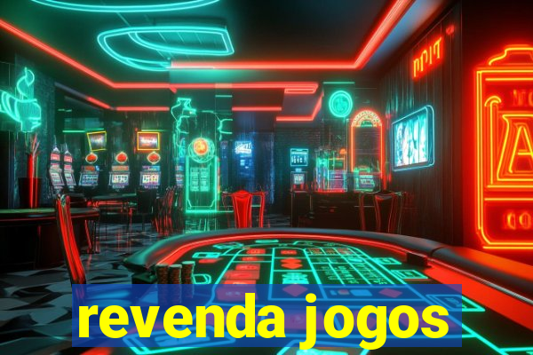 revenda jogos