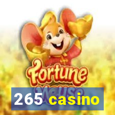 265 casino