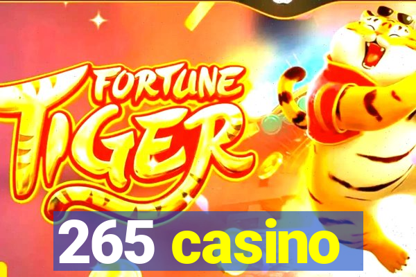 265 casino