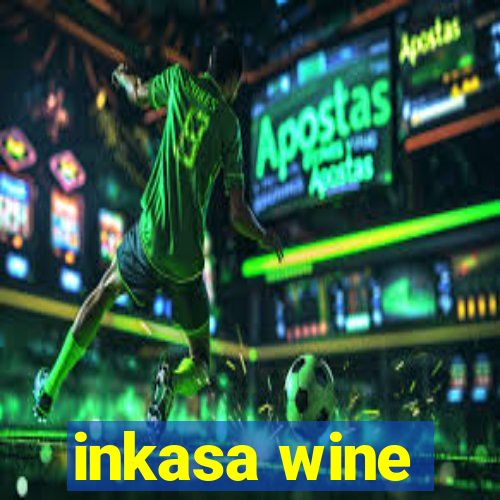 inkasa wine