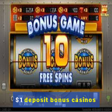 $1 deposit bonus casinos