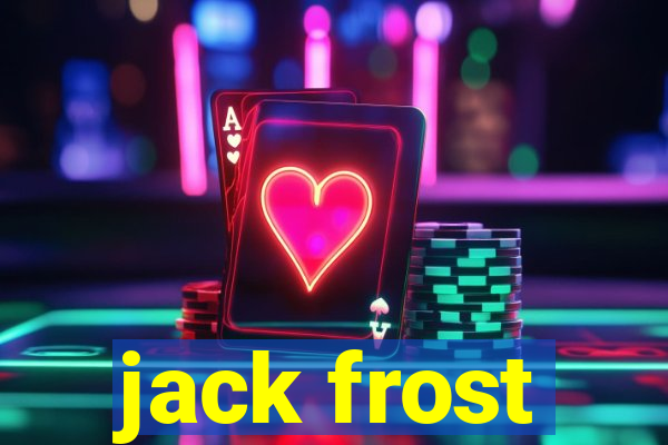 jack frost