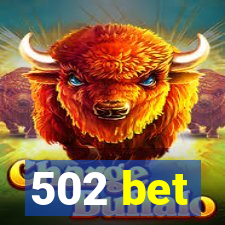 502 bet