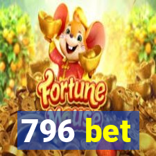 796 bet