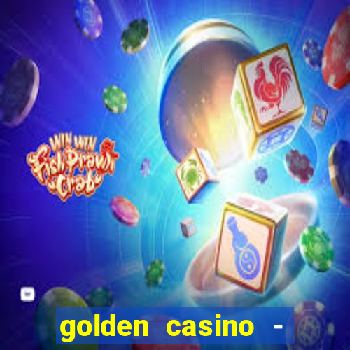 golden casino - slots games