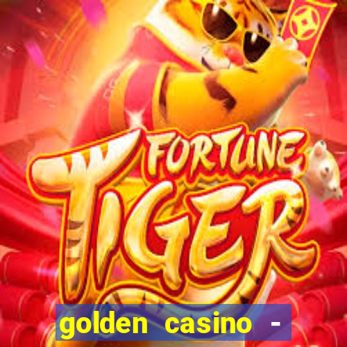 golden casino - slots games