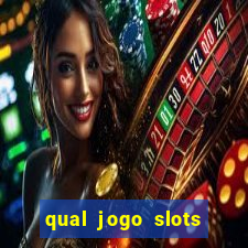 qual jogo slots paga mesmo