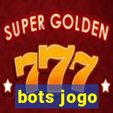 bots jogo